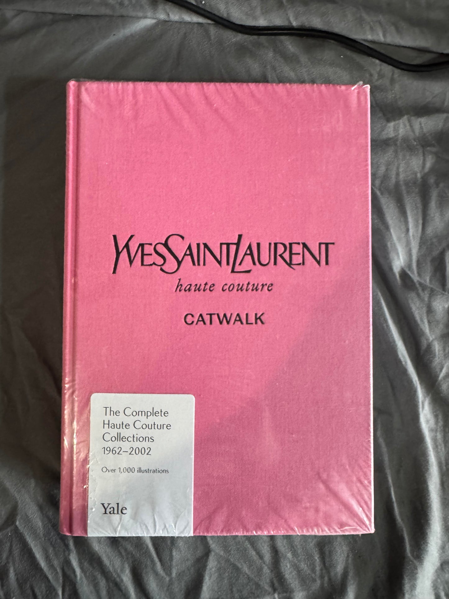 Yves Saint Laurent: The Complete Haute Couture Collections, 1962–2002 (Catwalk)